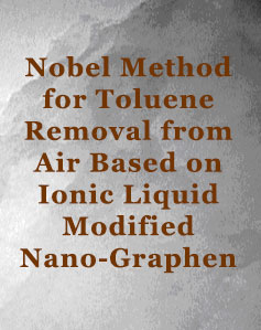 Nobel Method for Toluene Removal from Air Based on Ionic Liquid Modified Nano-Graphen